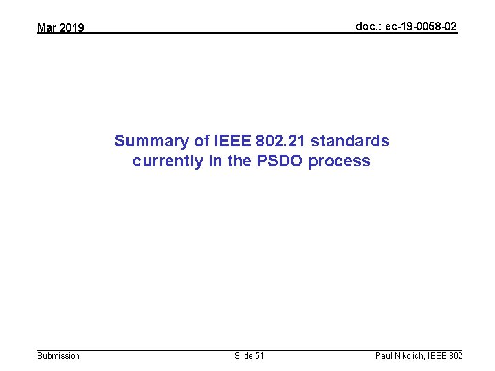 doc. : ec-19 -0058 -02 Mar 2019 Summary of IEEE 802. 21 standards currently