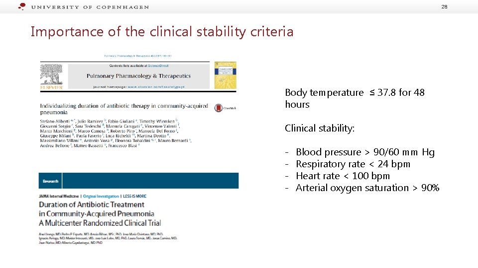 28 Importance of the clinical stability criteria Body temperature ≤ 37. 8 for 48