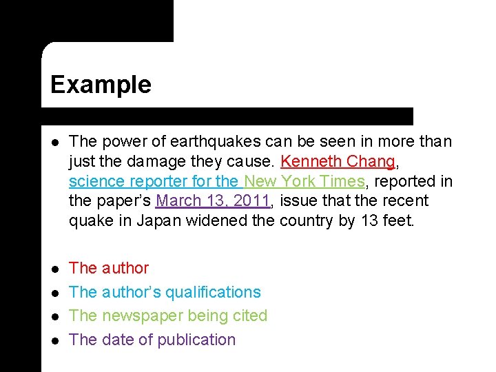 Example l The power of earthquakes can be seen in more than just the