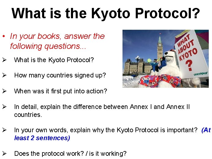 What is the Kyoto Protocol? • In your books, answer the following questions. .