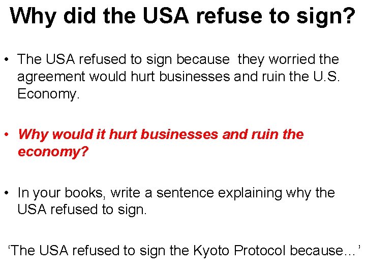Why did the USA refuse to sign? • The USA refused to sign because