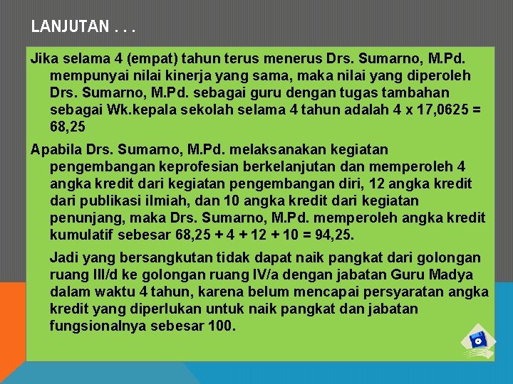 LANJUTAN. . . Jika selama 4 (empat) tahun terus menerus Drs. Sumarno, M. Pd.