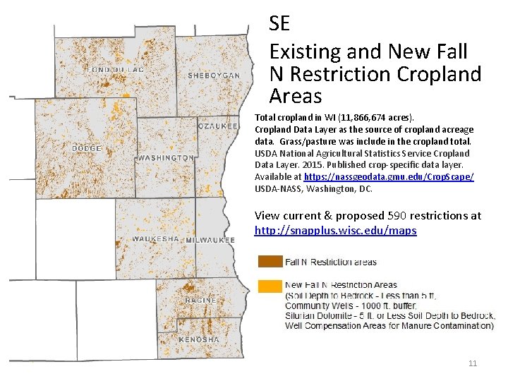 SE Existing and New Fall N Restriction Cropland Areas Total cropland in WI (11,