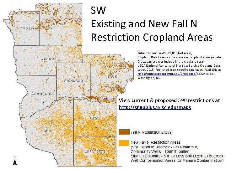 SW Existing and New Fall N Restriction Cropland Areas Total cropland in WI (11,