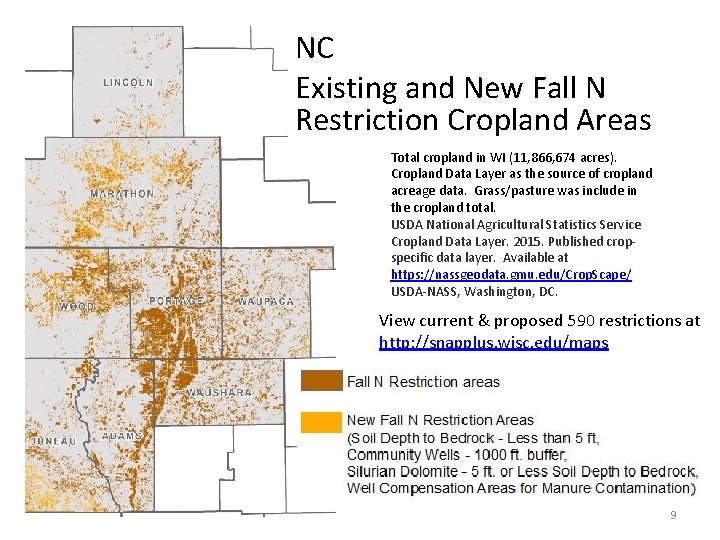 NC Existing and New Fall N Restriction Cropland Areas Total cropland in WI (11,