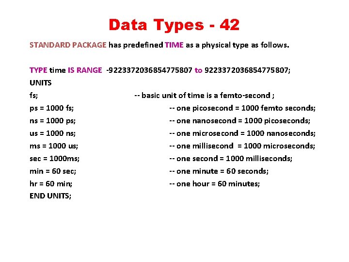 Data Types - 42 STANDARD PACKAGE has predefined TIME as a physical type as