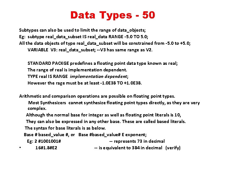 Data Types - 50 Subtypes can also be used to limit the range of