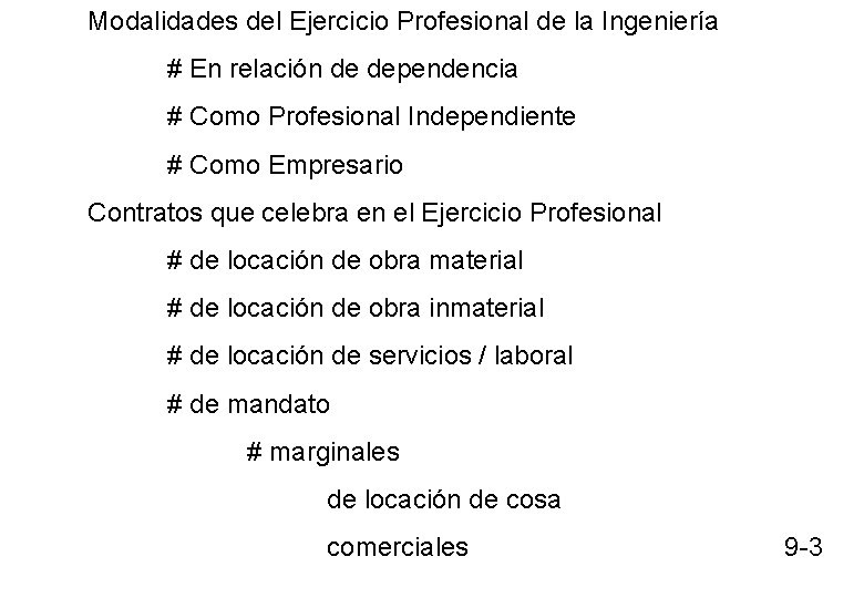 Modalidades del Ejercicio Profesional de la Ingeniería # En relación de dependencia # Como