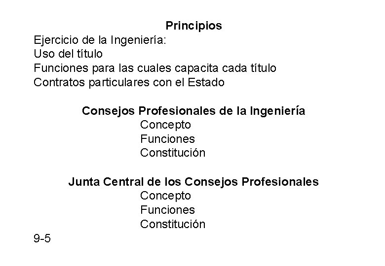 Principios Ejercicio de la Ingeniería: Uso del título Funciones para las cuales capacita cada