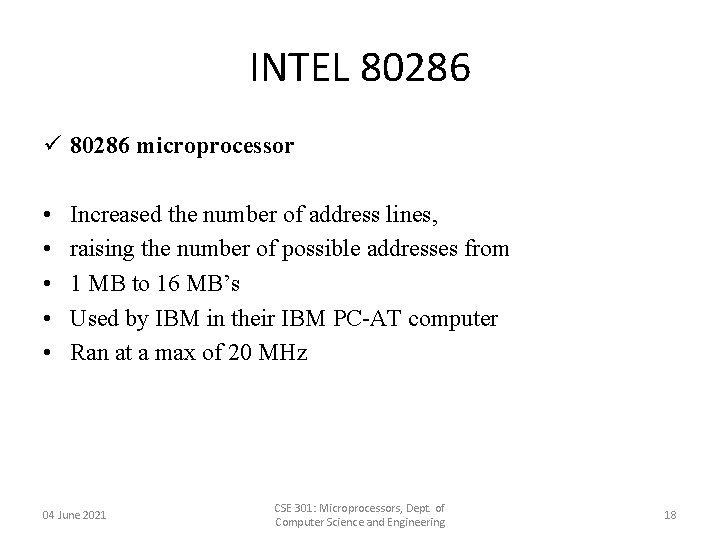 INTEL 80286 ü 80286 microprocessor • • • Increased the number of address lines, INTEL 80286 ü 80286 microprocessor • • • Increased the number of address lines,