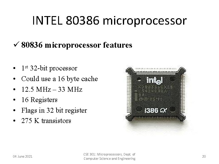 INTEL 80386 microprocessor ü 80836 microprocessor features • • • 1 st 32 -bit INTEL 80386 microprocessor ü 80836 microprocessor features • • • 1 st 32 -bit