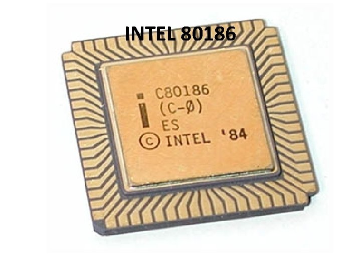 INTEL 80186 INTEL 80186