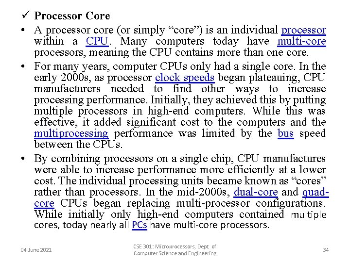 ü Processor Core • A processor core (or simply “core”) is an individual processor ü Processor Core • A processor core (or simply “core”) is an individual processor