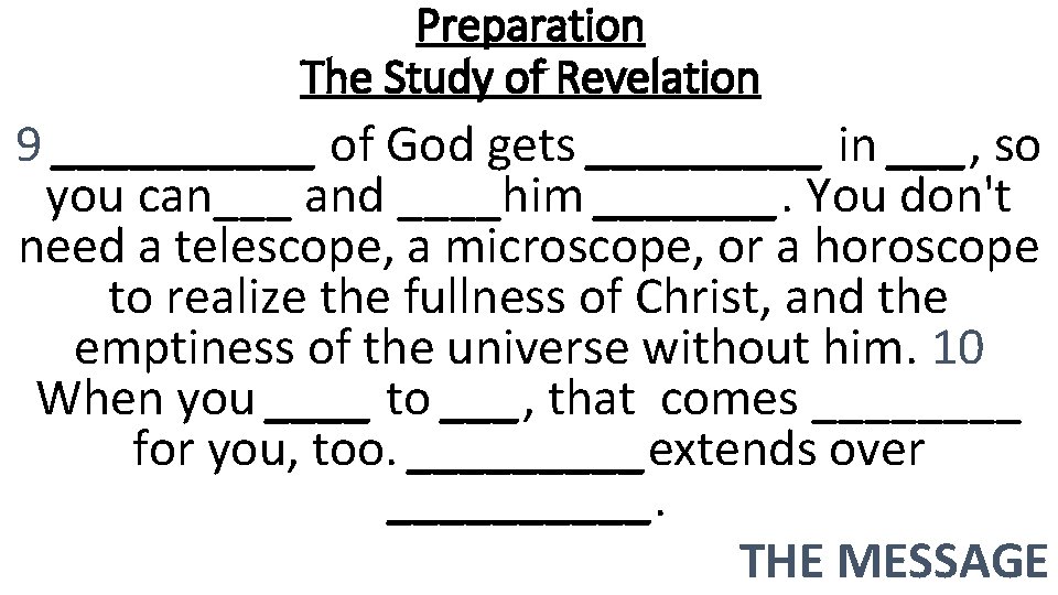 Preparation The Study of Revelation 9 _____ of God gets _____ in ___, so