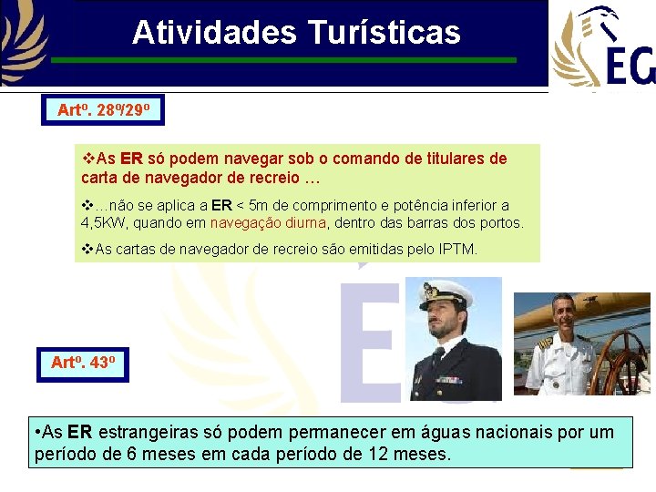 Atividades Turísticas Artº. 28º/29º v. As ER só podem navegar sob o comando de