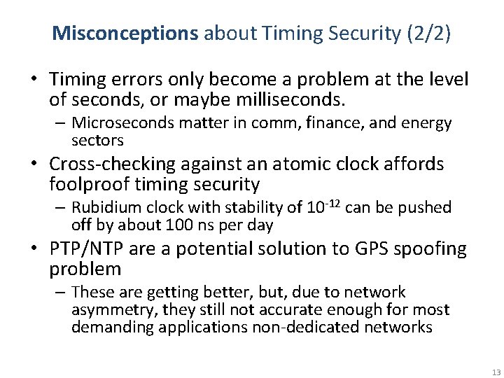 Misconceptions about Timing Security (2/2) • Timing errors only become a problem at the