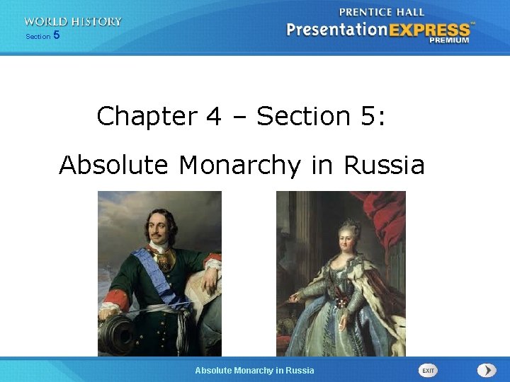 Section 5 Chapter 4 – Section 5: Absolute Monarchy in Russia 