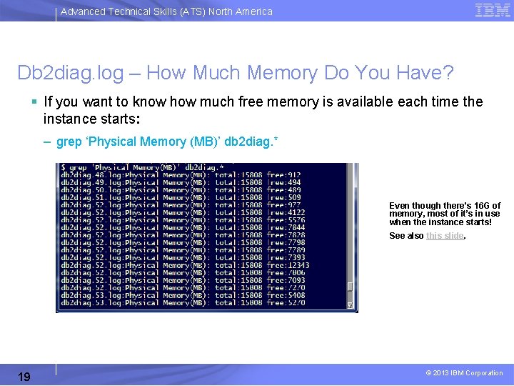 Advanced Technical Skills (ATS) North America Db 2 diag. log – How Much Memory