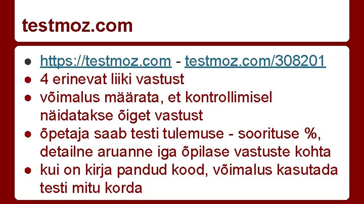 testmoz. com ● https: //testmoz. com - testmoz. com/308201 ● 4 erinevat liiki vastust