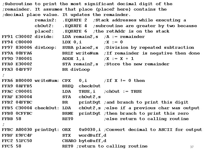 ; Subroutine to print the most significant decimal digit of the ; remainder. It