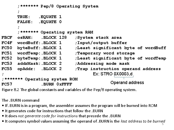 ; ******* Pep/8 Operating System ; TRUE: . EQUATE 1 FALSE: . EQUATE 0