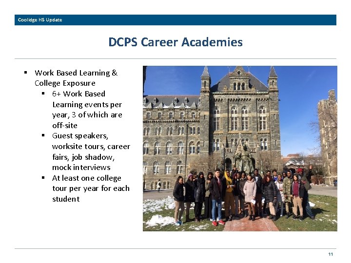 Coolidge HS Update DCPS Career Academies § Work Based Learning & College Exposure §
