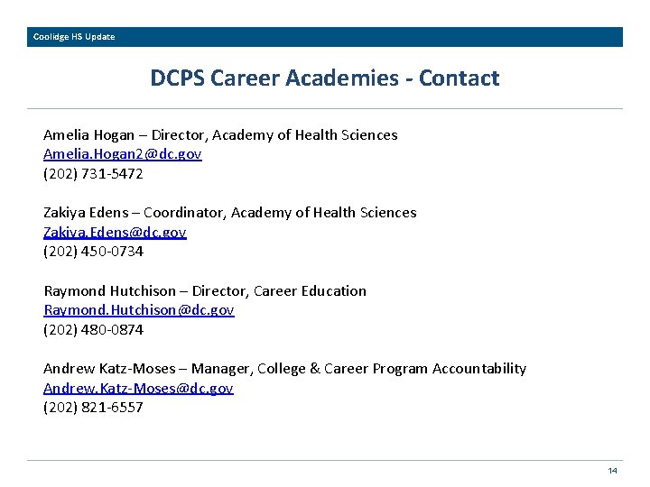 Coolidge HS Update DCPS Career Academies - Contact Amelia Hogan – Director, Academy of