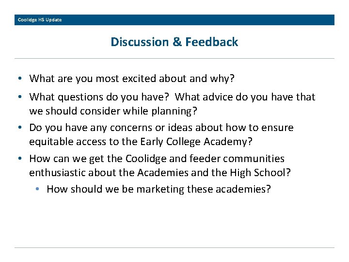 Coolidge HS Update Discussion & Feedback • What are you most excited about and