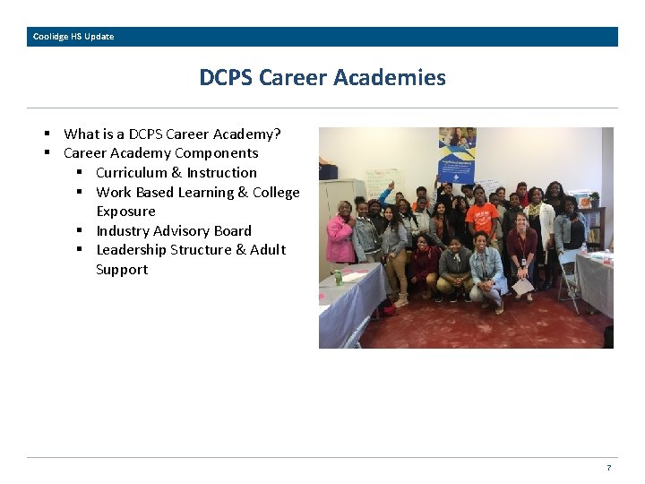 Coolidge HS Update DCPS Career Academies § What is a DCPS Career Academy? §