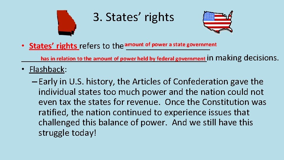 3. States’ rights of power a state government • States’ rights refers to the 3. States’ rights of power a state government • States’ rights refers to the