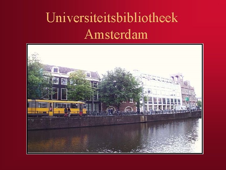 Universiteitsbibliotheek Amsterdam 