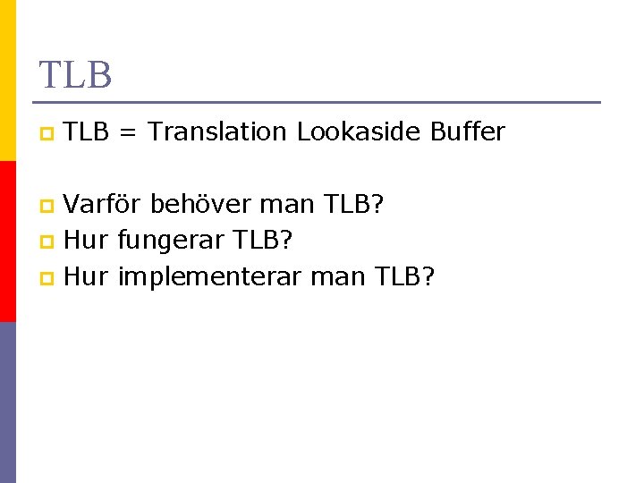 Simulering av MIPS 32 4 K med TLB