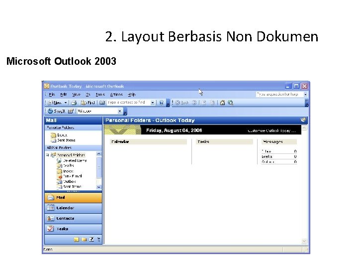 2. Layout Berbasis Non Dokumen Microsoft Outlook 2003 