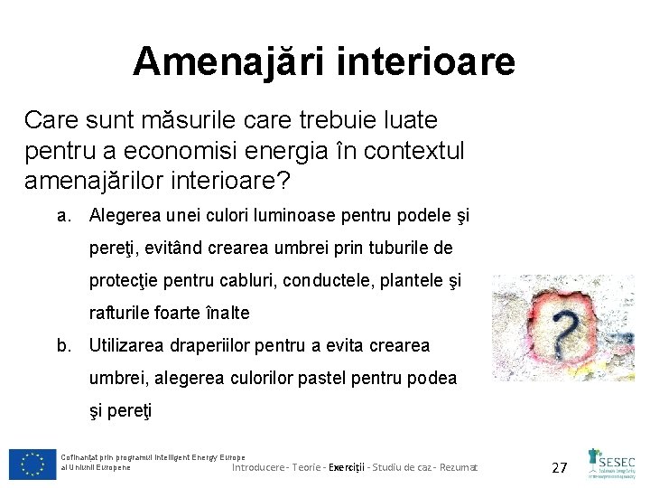 Amenajări interioare Care sunt măsurile care trebuie luate pentru a economisi energia în contextul