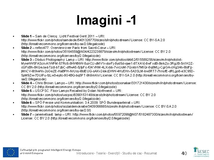 Imagini -1 § § § § Slide 1 – Sam de Clercq : Licht