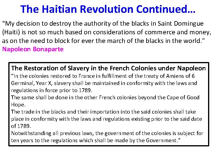 The Haitian Revolution Continued… “My decision to destroy the authority of the blacks in The Haitian Revolution Continued… “My decision to destroy the authority of the blacks in