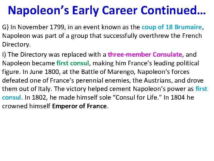 Napoleon’s Early Career Continued… G) In November 1799, in an event known as the Napoleon’s Early Career Continued… G) In November 1799, in an event known as the