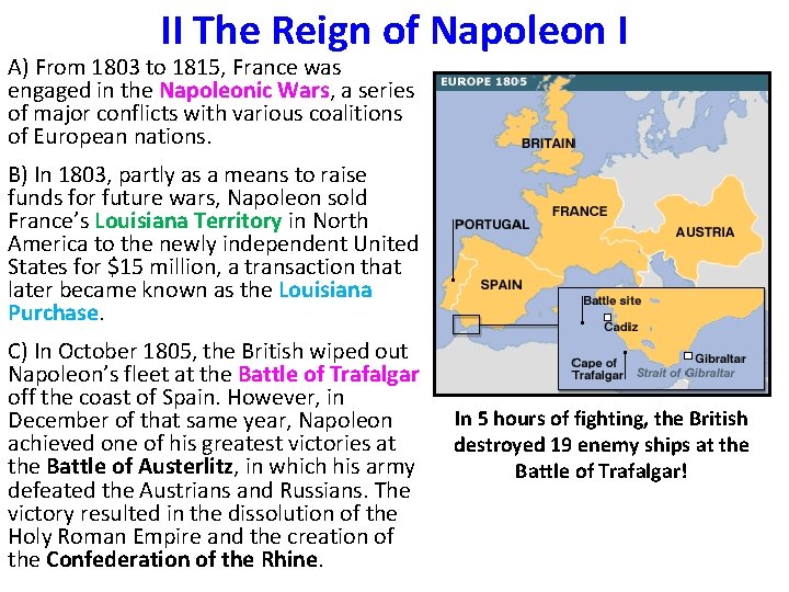 II The Reign of Napoleon I A) From 1803 to 1815, France was engaged II The Reign of Napoleon I A) From 1803 to 1815, France was engaged