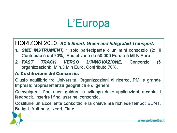 L’Europa HORIZON 2020: SC 5 Smart, Green and Integrated Transport. 1. SME INSTRUMENT, 1