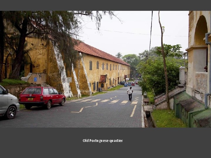 Old Portuguese quartier 