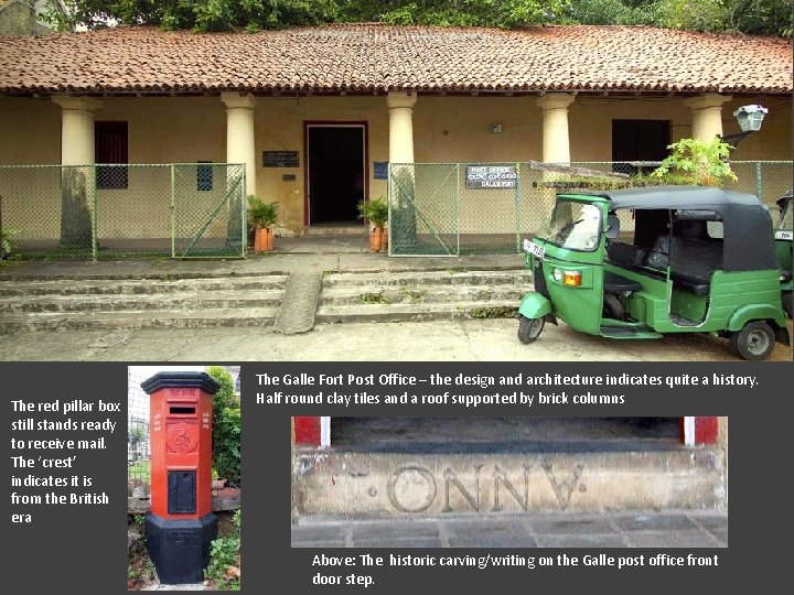 The red pillar box still stands ready to receive mail. The ‘crest’ indicates it