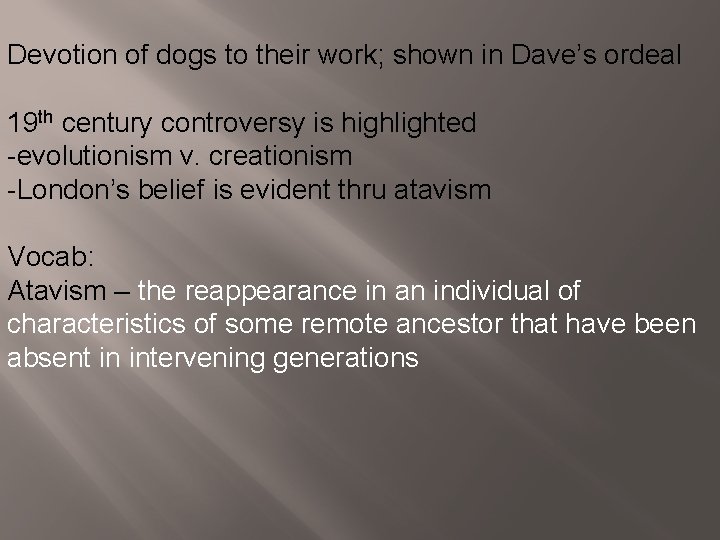Devotion of dogs to their work; shown in Dave’s ordeal 19 th century controversy