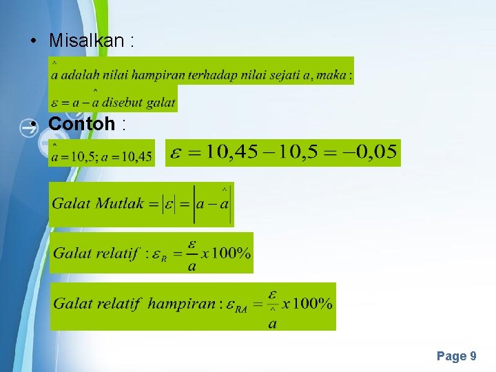  • Misalkan : • Contoh : Powerpoint Templates Page 9 