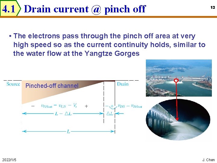4. 1 Drain current @ pinch off 13 • The electrons pass through the
