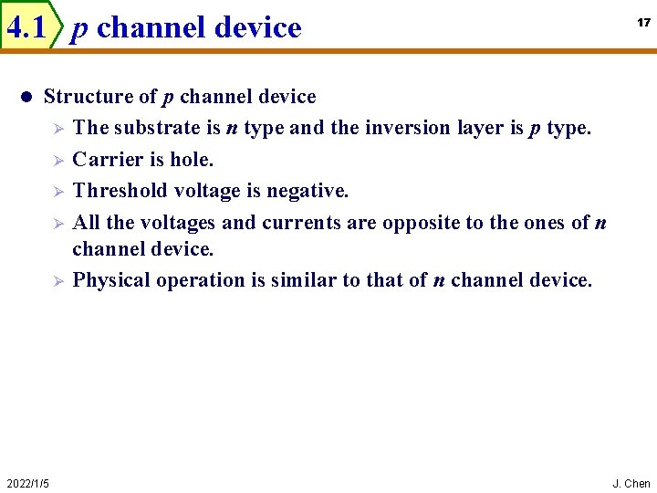 4. 1 p channel device l 17 Structure of p channel device Ø The