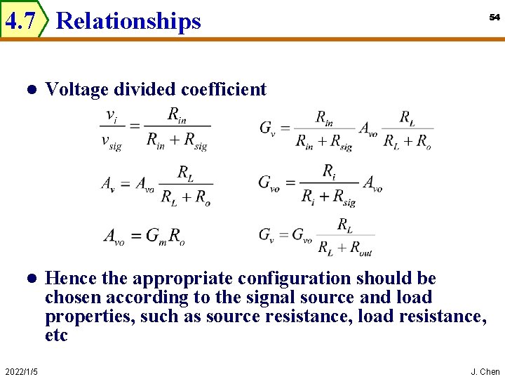 4. 7 Relationships 54 l Voltage divided coefficient l Hence the appropriate configuration should