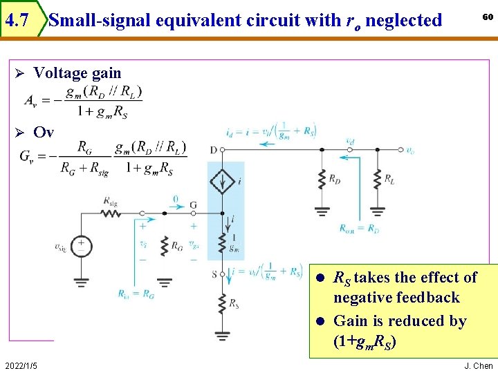 4. 7 Small-signal equivalent circuit with ro neglected Ø Voltage gain Ø Overall voltage