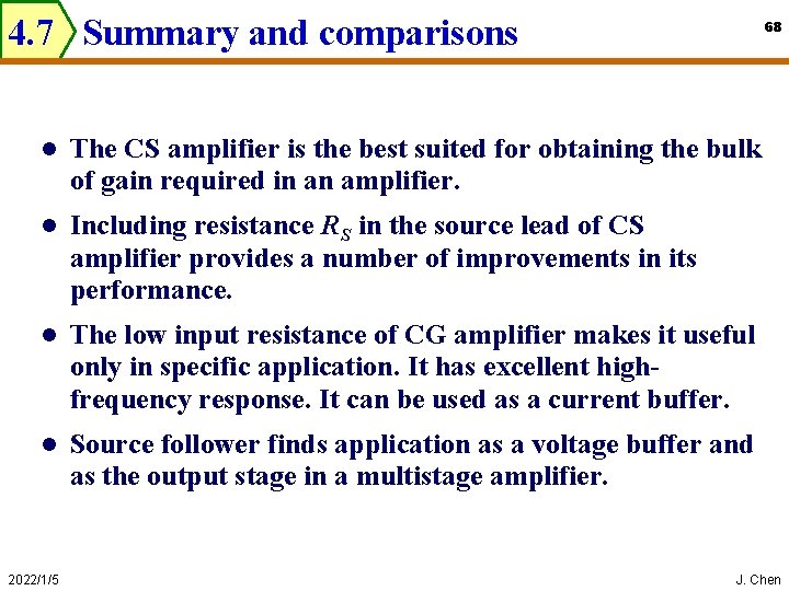 4. 7 Summary and comparisons 68 l The CS amplifier is the best suited