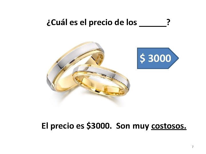 ¿Cuál es el precio de los ______? $ 3000 El precio es $3000. Son