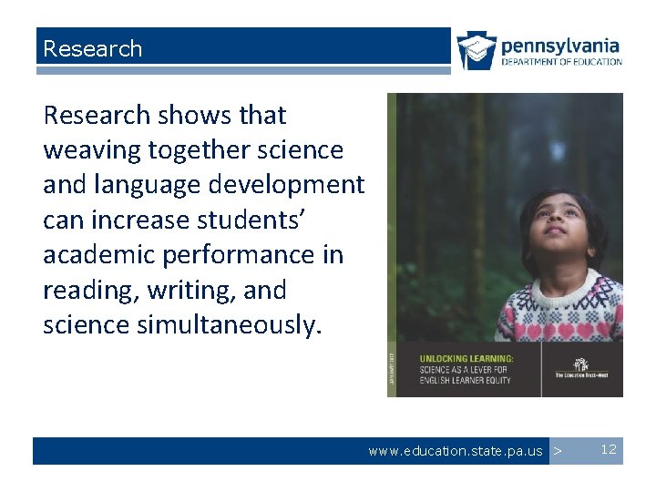 Research shows that weaving together science and language development can increase students’ academic performance